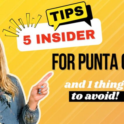 Tips and advice from an expert & Punta Cana professional - Ewa